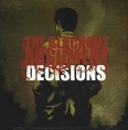 The Blackout Argument Decisions (ECD) Формат: ECD (Jewel Case) Дистрибьюторы: Lifeforce Records, Концерн "Группа Союз" Лицензионные товары Характеристики аудионосителей 2008 г Альбом: Российское издание инфо 3396z.