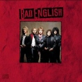 Bad English Bad English Формат: Audio CD Дистрибьютор: Epic Лицензионные товары Характеристики аудионосителей 1989 г Альбом: Импортное издание инфо 5381z.