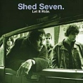 Shed Seven Let It Ride Формат: Audio CD Лицензионные товары Характеристики аудионосителей 1998 г Альбом: Импортное издание инфо 5511z.