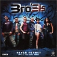Bro'Sis Never Forget (Where You Come From) Формат: Audio CD Дистрибьютор: Zeitgeist Лицензионные товары Характеристики аудионосителей 2002 г Альбом: Импортное издание инфо 5628z.