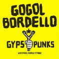 Gogol Bordello Gypsy Punks Underdog World Strike Формат: Audio CD (Jewel Case) Дистрибьюторы: Sideonedummy, Концерн "Группа Союз" США Лицензионные товары Характеристики аудионосителей 2005 г Альбом: Импортное издание инфо 4855u.